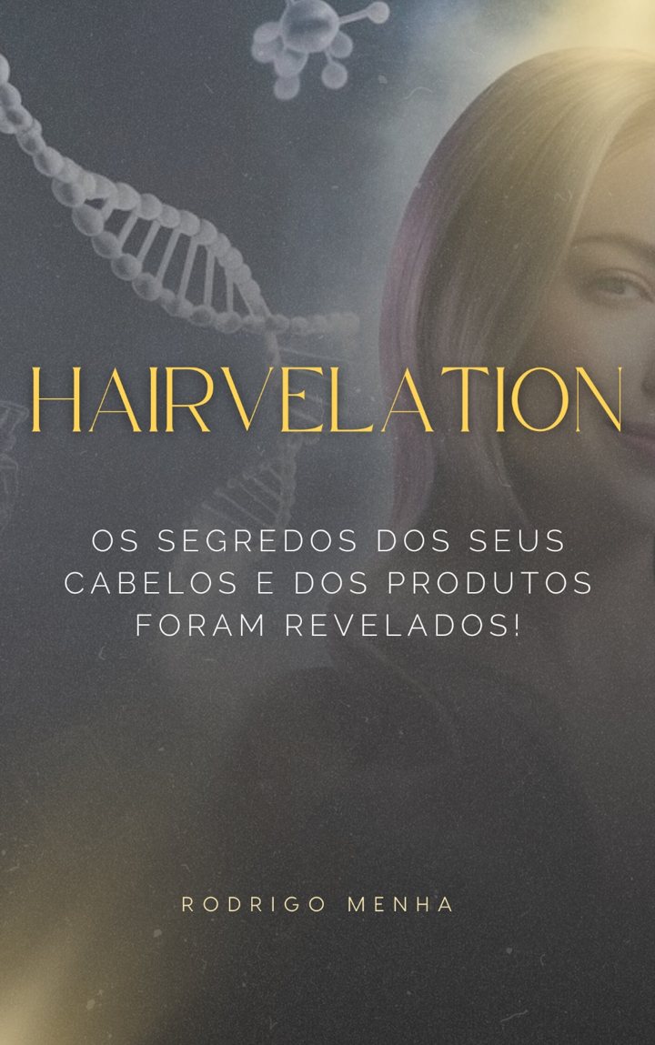 Capa do curso Hairvelation: os segredos dos seus cabelos e dos produtos foram revelados